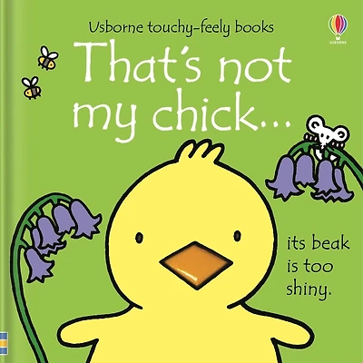 That's not my chick...: An Easter And Springtime Book For Kids