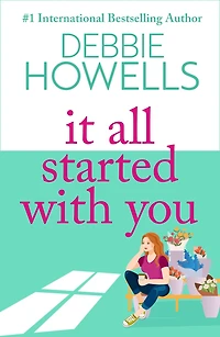 It All Started With You: A heartbreaking, uplifting read from Debbie Howells