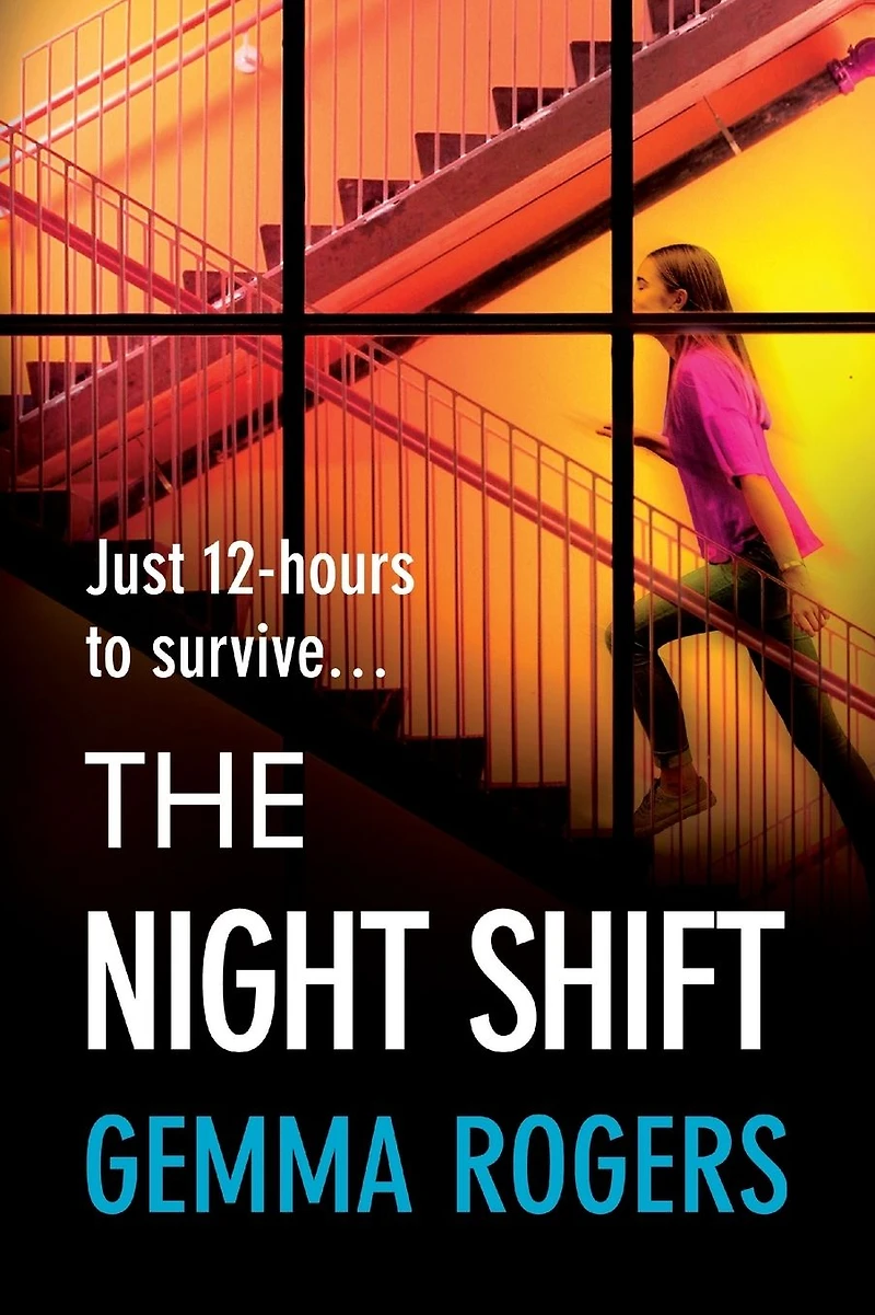 The Night Shift: A pulse-pounding psychological thriller from bestselling author of Honeymoon Gemma Rogers