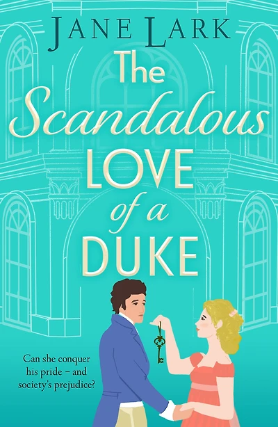 The Scandalous Love of a Duke