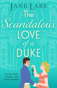 The Scandalous Love of a Duke