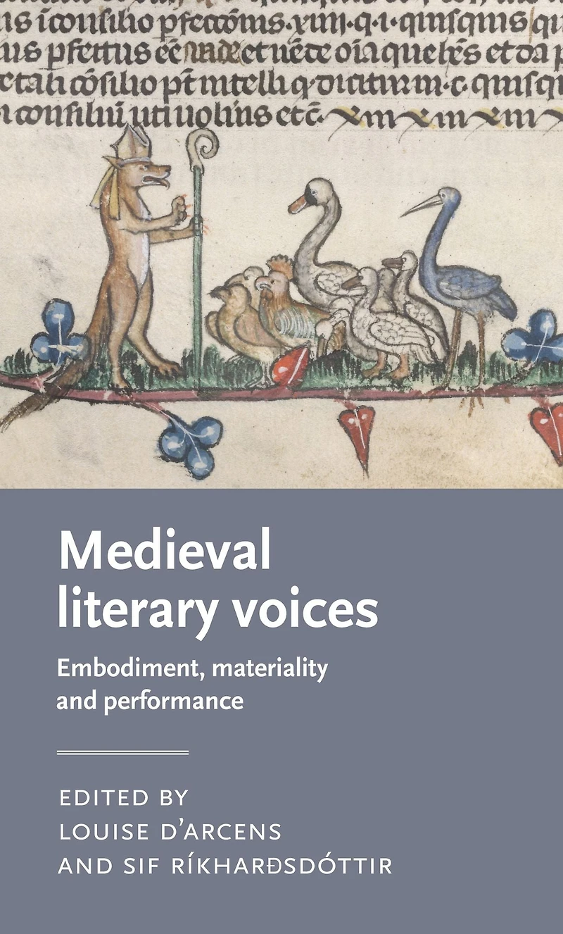Medieval literary voices: Embodiment, materiality and performance