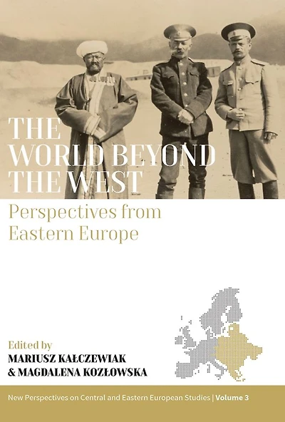 the World beyond West: Perspectives from Eastern Europe