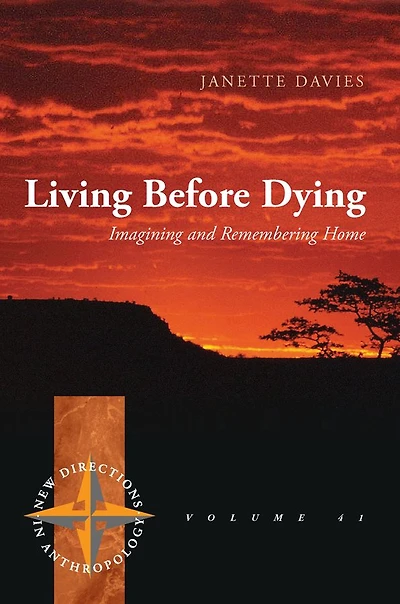Living Before Dying: Imagining and Remembering Home