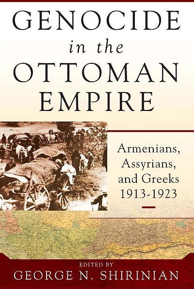 Genocide the Ottoman Empire: Armenians, Assyrians, and Greeks, 1913-1923