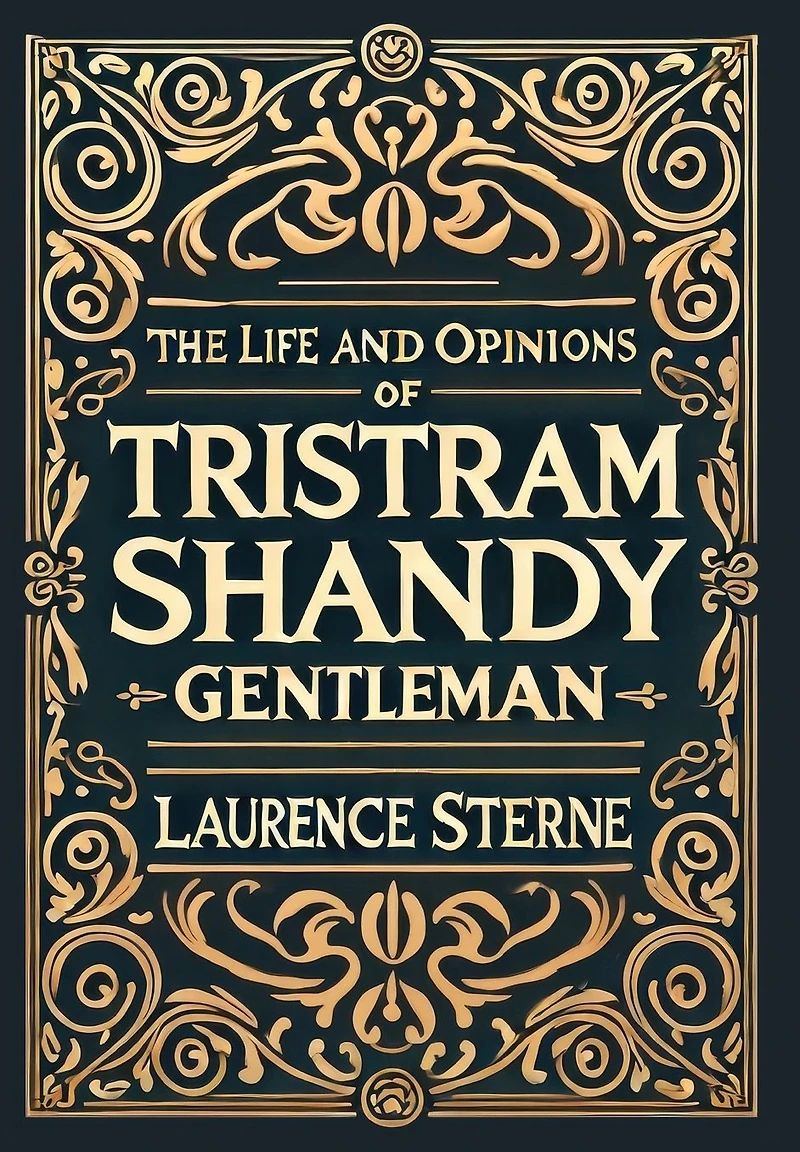 The Life and Opinions of Tristram Shandy, Gentleman