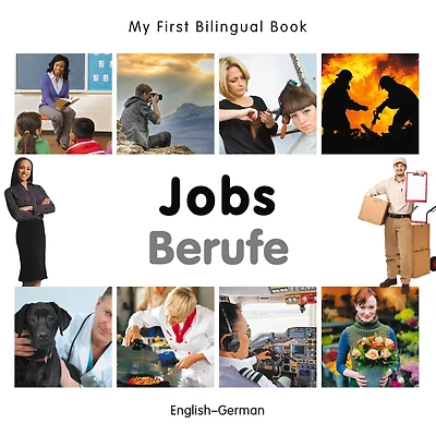 My First Bilingual Book-Jobs (English-German)