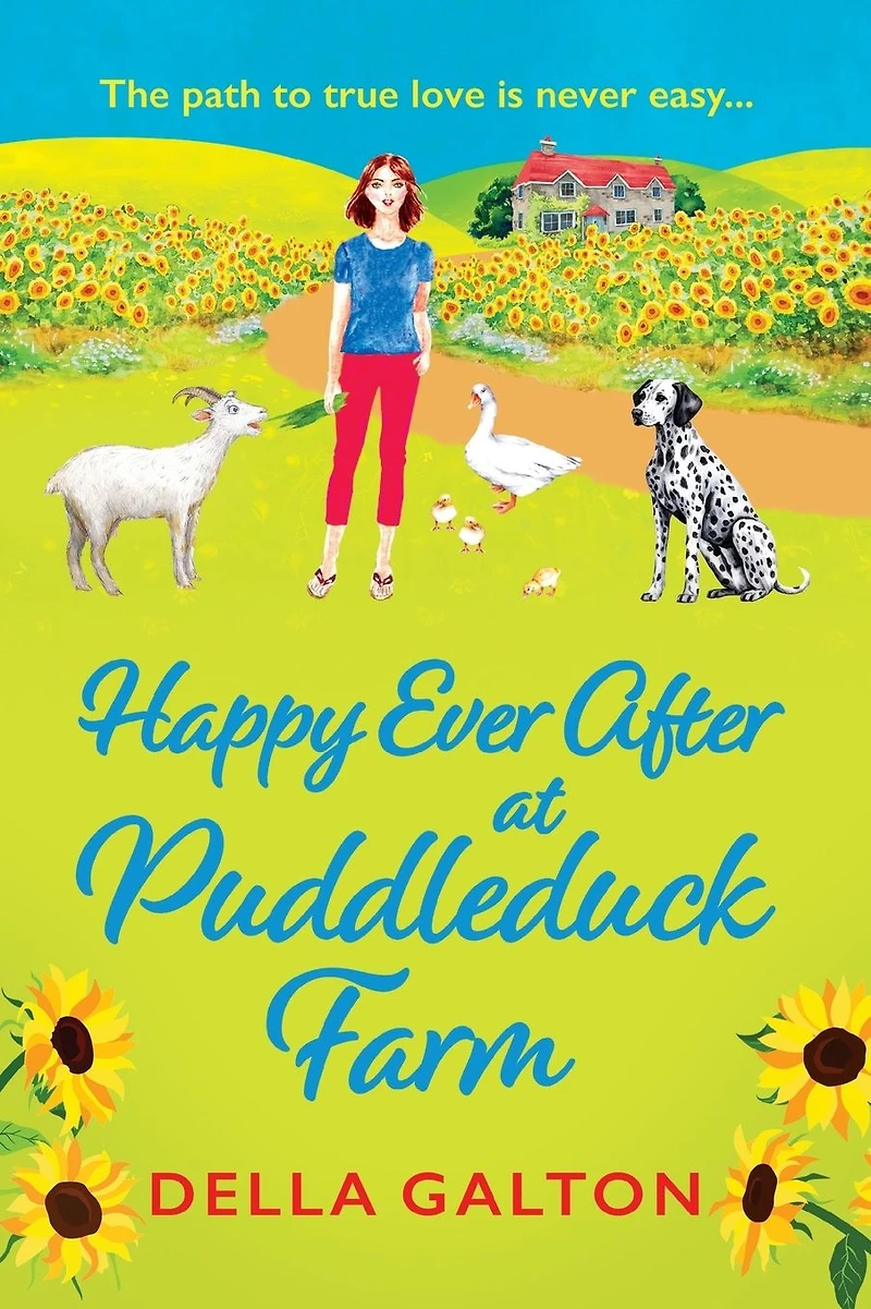 Happy Ever After at Puddleduck Farm: The next instalment Della Galton's utterly charming, heartwarming Farm series