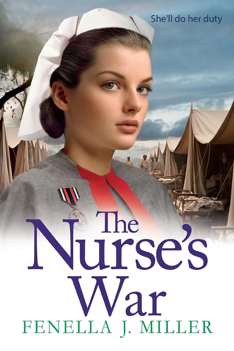 The Nurse's War: start of an emotional wartime saga series from BESTSELLER Fenella J Miller