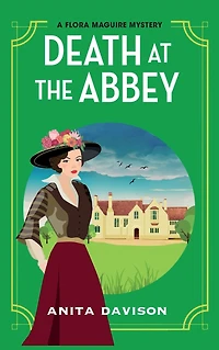 Death at the Abbey: A gripping, historical cozy mystery series from Anita Davison