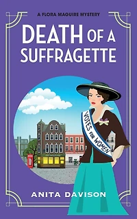 Death of A Suffragette: page-turning historical cozy mystery series from Anita Davison