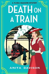 Death on A Train: page-turning, historical cozy mystery series from Anita Davison