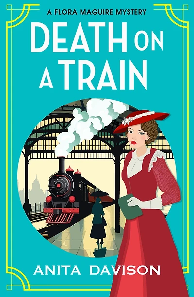 Death on A Train: page-turning, historical cozy mystery series from Anita Davison