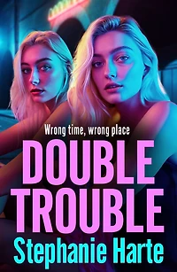 Double Trouble: The first a gritty gangland series from Stephanie Harte