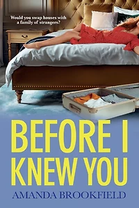 Before I Knew You: A heartbreaking book club pick from Amanda Brookfield
