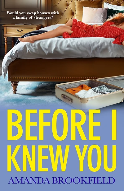 Before I Knew You: A heartbreaking book club pick from Amanda Brookfield