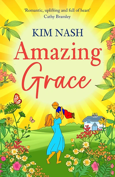 Amazing Grace: A charming, uplifting romantic comedy from bestseller Kim Nash