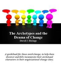 the Archetypes and Drama of Change