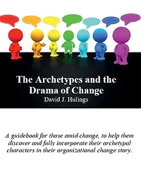 the Archetypes and Drama of Change