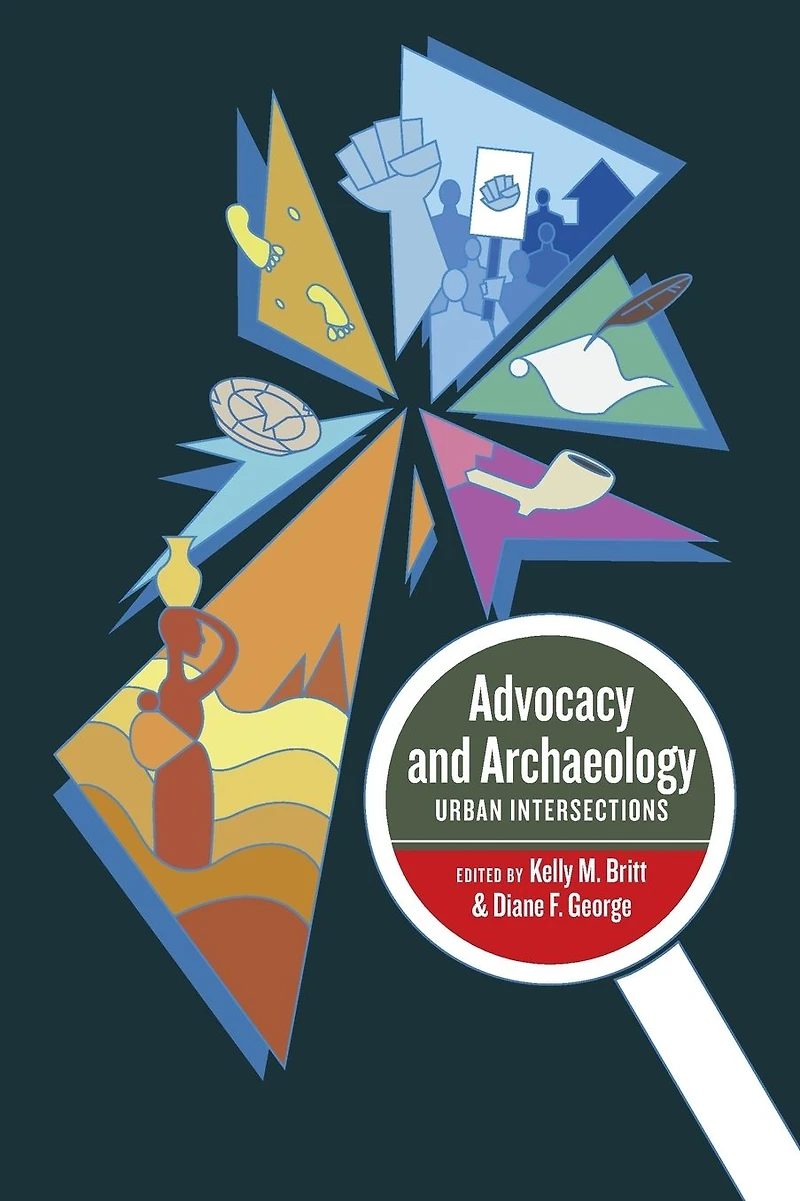 Advocacy and Archaeology: Urban Intersections
