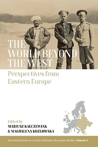the World beyond West: Perspectives from Eastern Europe