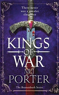 Kings of War: A completely addictive, action-packed historical adventure from MJ Porter
