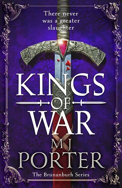 Kings of War: A completely addictive, action-packed historical adventure from MJ Porter