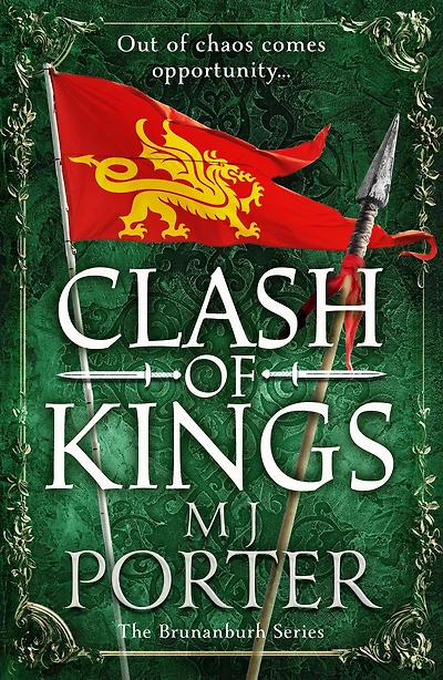 Clash of Kings: An action-packed unputdownable Dark Ages adventure from M J Porter
