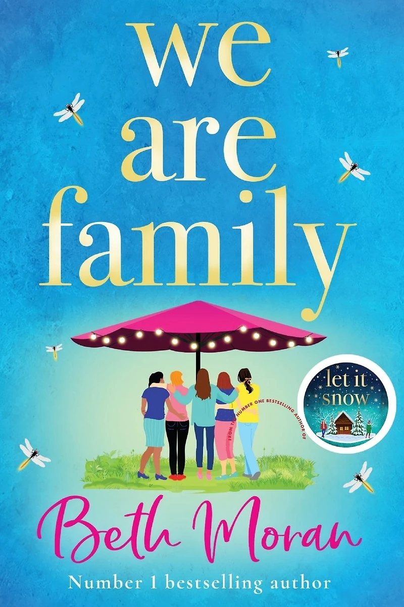 We Are Family: A feel-good read from NUMBER ONE BESTSELLER Beth Moran