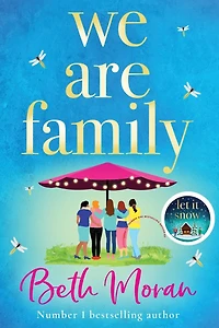 We Are Family: A feel-good read from NUMBER ONE BESTSELLER Beth Moran