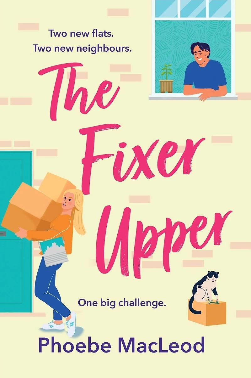 The Fixer Upper: TOP TEN BESTSELLING romantic comedy from Phoebe MacLeod