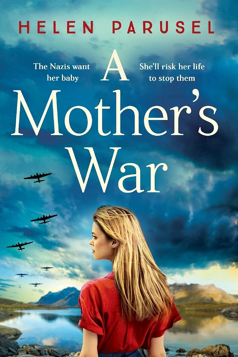 A Mother's War: gripping WW2 historical novel from Helen Parusel