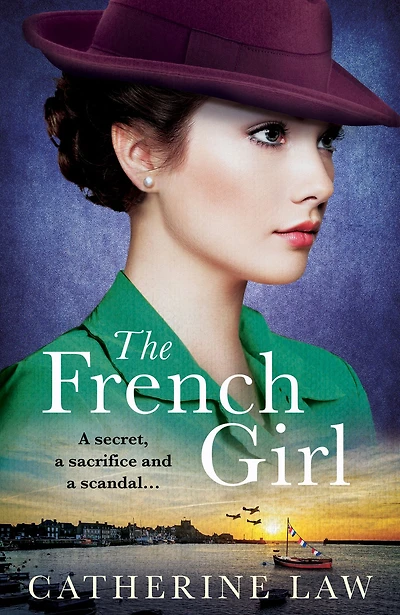 The French Girl: A heartfelt historical novel from Catherine Law