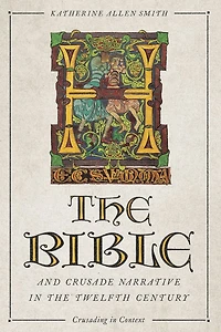 the Bible and Crusade Narrative Twelfth Century