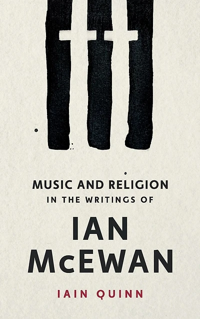 Music and Religion in the Writings of Ian McEwan
