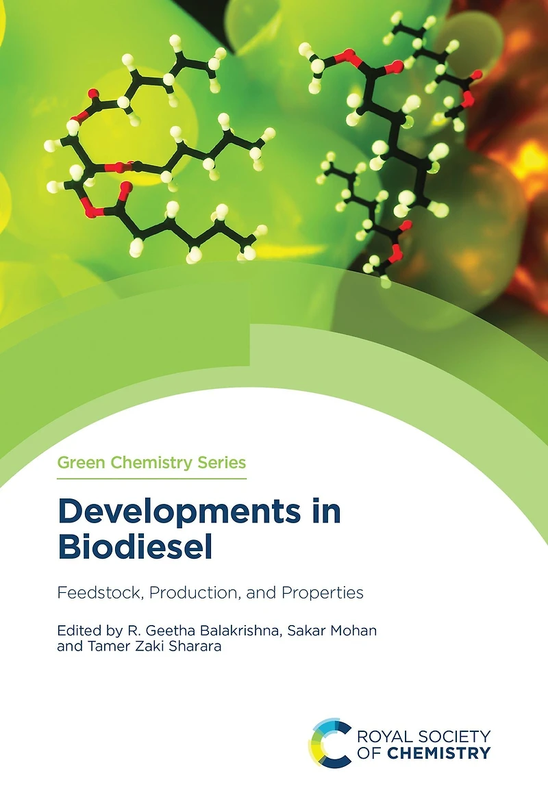 Developments Biodiesel: Feedstock, Production, and Properties