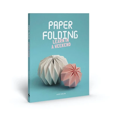 Paper Folding: Learn in a Weekend