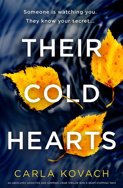 Their Cold Hearts: An absolutely addictive and gripping crime thriller with a heart-stopping twist
