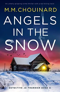 Angels the Snow: An utterly gripping crime thriller with a nail-biting twist