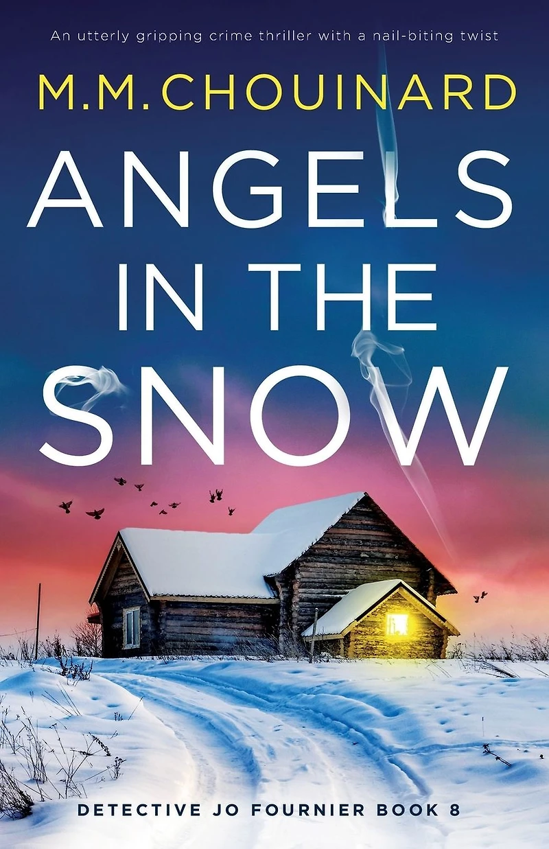 Angels the Snow: An utterly gripping crime thriller with a nail-biting twist