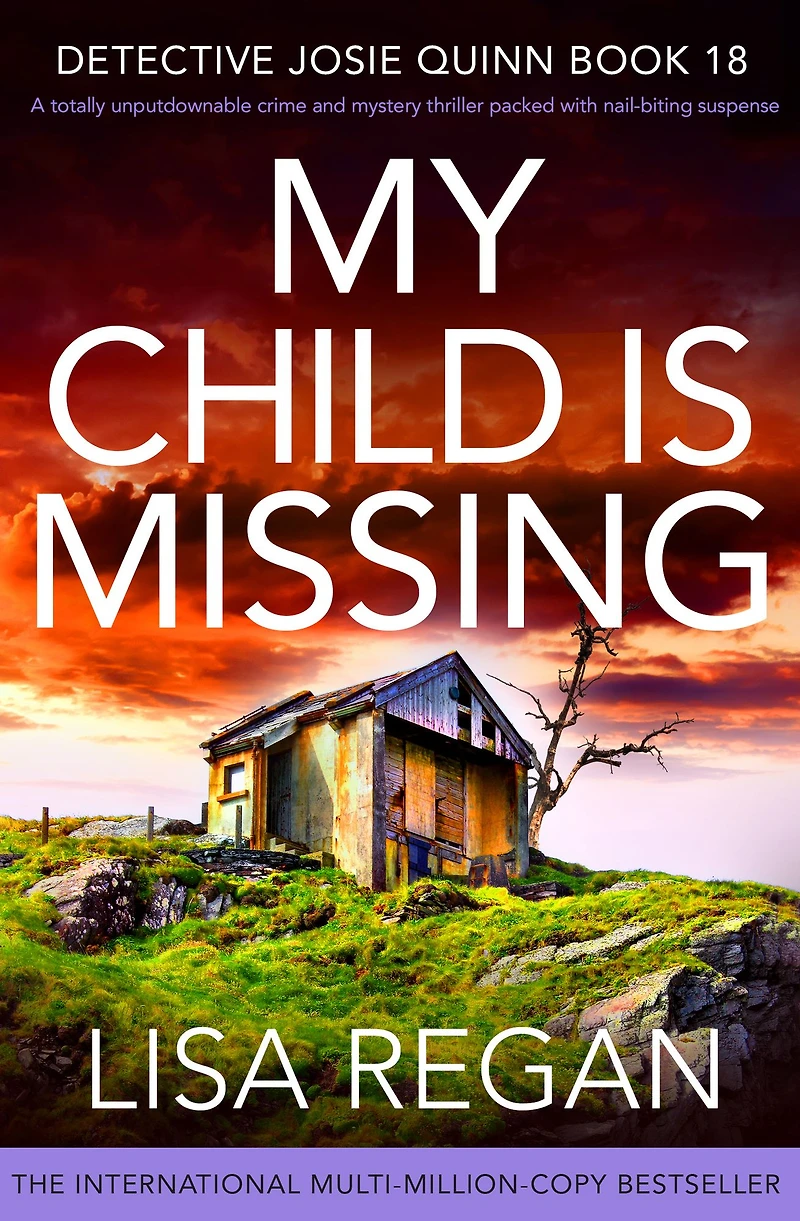 My Child is Missing: A totally unputdownable crime and mystery thriller packed with nail-biting suspense