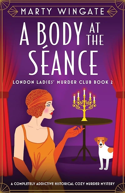 A Body at the S�ance: A completely addictive historical cozy murder mystery