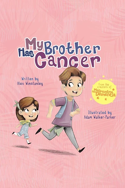 My Brother Has Cancer