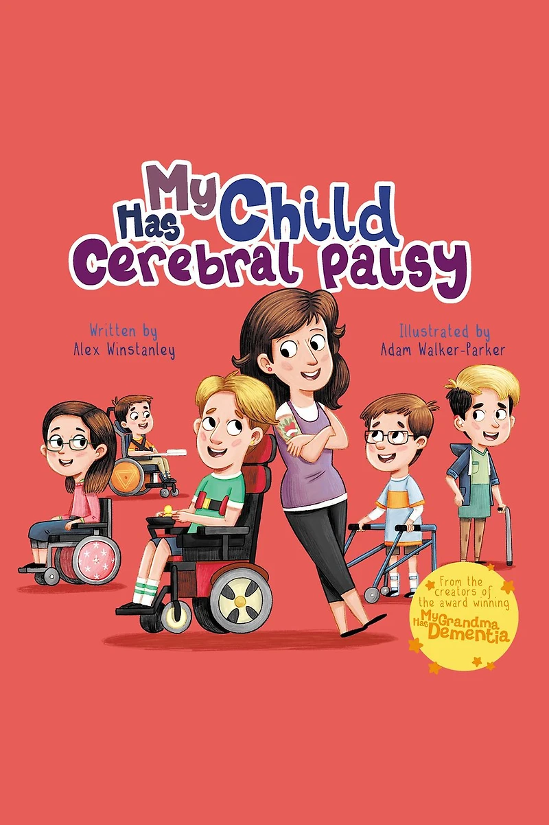 My Child Has Cerebral Palsy