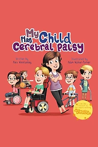 My Child Has Cerebral Palsy