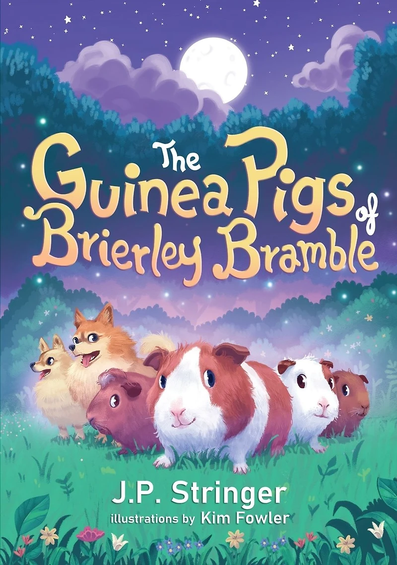 The Guinea Pigs of Brierley Bramble: A Tale Nature and Magic for Chrildren Adults