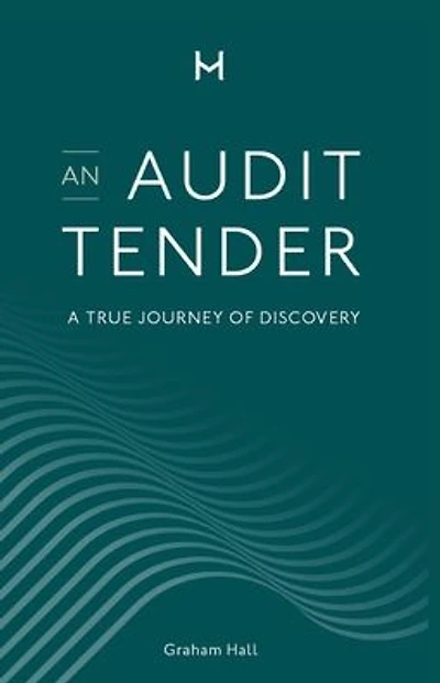 An Audit Tender: A True Journey of Discovery