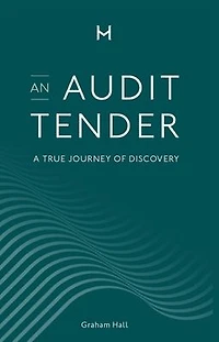 An Audit Tender: A True Journey of Discovery