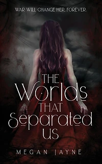 The Worlds That Separated Us