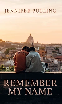 Remember My Name: Sequel to If You Loved Me